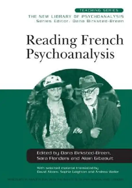 Reading French Psychoanalysis by Dana Birksted-Breen