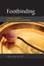 Footbinding: A Jungian Engagement with Chinese Culture and Psychology by Shirley See Yan Ma