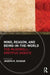 Mind, Reason, and Being-in-the-World: The McDowell-Dreyfus Debate by Joseph K. Schear