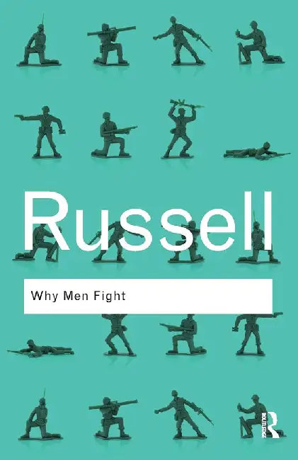 Why Men Fight by Bertrand Russell