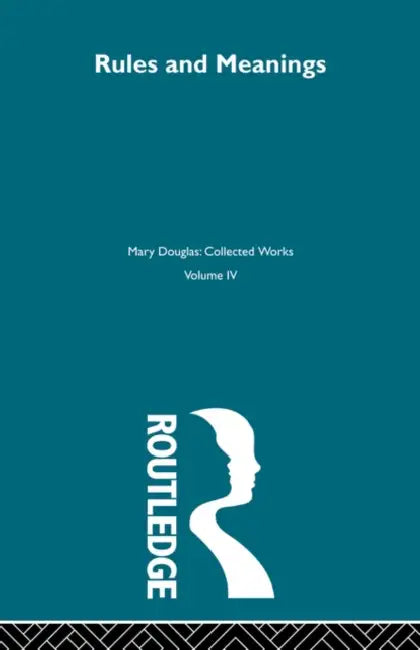Rules and Meanings by Mary Douglas