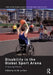 Disability in the Global Sport Arena: A Sporting Chance by Jill M. Le Clair