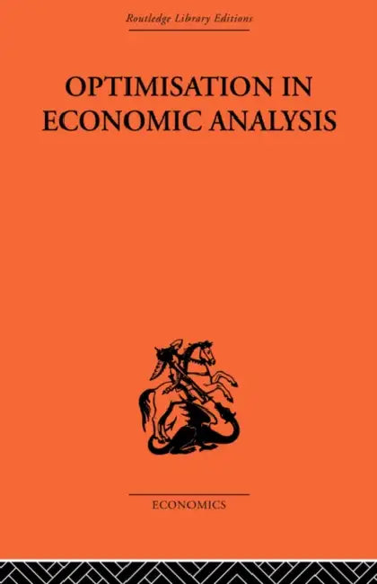 Optimisation in Economic Analysis by Gordon Mills