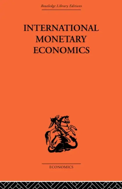International Monetary Economics by Fritz Machlup