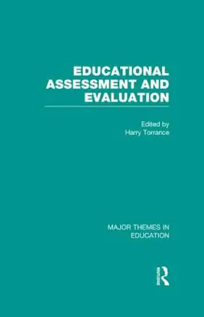 Educational Assessment and Evaluation by Harry Torrance