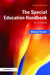 The Special Education Handbook: An A-Z Guide by Michael Farrell