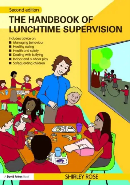 The Handbook of Lunchtime Supervision by Shirley Rose