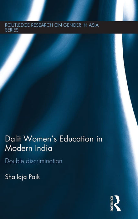 Dalit Women'S Education In Modern India: Double Discrimination