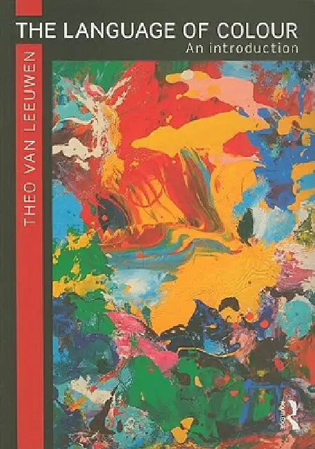 The Language of Colour: An introduction by Theo Van Leeuwen
