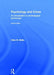 Psychology and Crime: An Introduction to Criminological Psychology by Clive R. Hollin