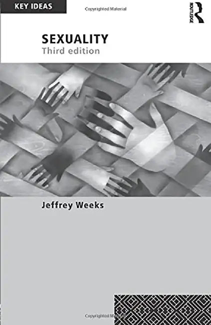 Sexuality by Jeffrey Weeks