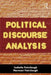 Political Discourse Analysis: A Method for Advanced Students by Isabela Fairclough