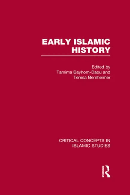 Early Islamic History by Teresa Bernheimer