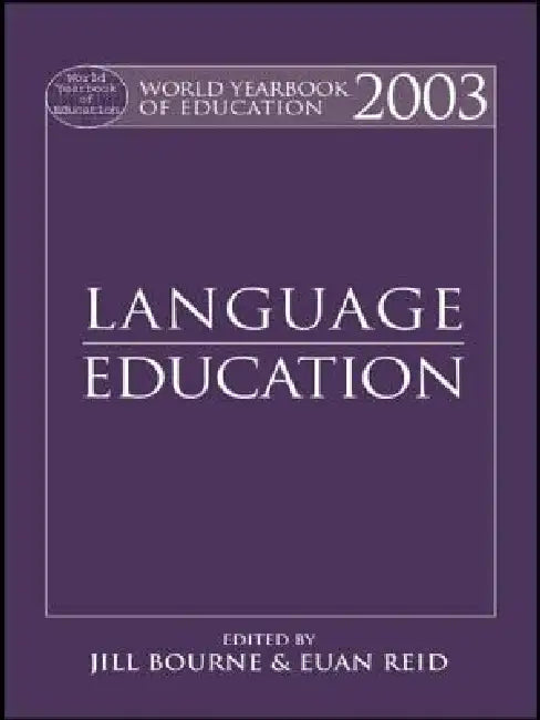World Yearbook of Education 2003: Language Education by Bourne Jill