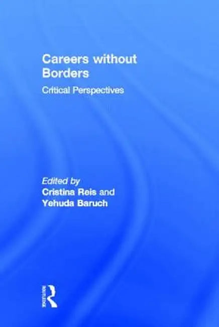 Careers Without Borders: Critical Perspectives by Cristina Reis