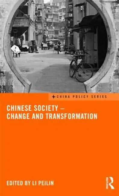 Chinese Society - Change and Transformation by Li Peilin