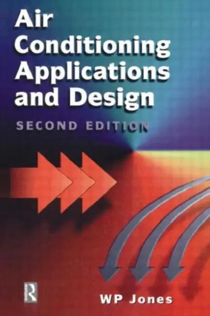 Air Conditioning Application and Design by W.P. Jones