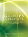 Groups in Practice: A School Counselor's Collection by Debra Madaris Efird