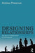 Designing Relationships: The Art of Collaboration in Architecture by Andrew Pressman