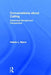 Conversations about Calling: Advancing Management Perspectives by Valerie Myers
