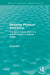 Defining Physical Education (Routledge Revivals): The Social Construction of a School Subject in Postwar Britain by David Kirk