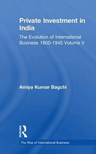Private Investment India V5 by Amiya Kumar Bagchi