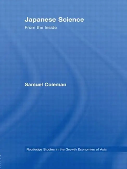 Japanese Science: From the Inside by Samuel Coleman