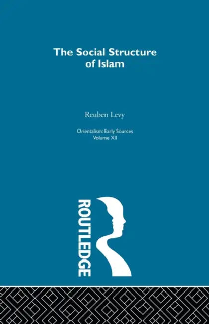 Soc Struct Islam: Oriental V12 by Reuben Levy
