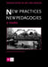 New Practices - New Pedagogies: A Reader by Malcolm Miles