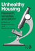 Unhealthy Housing: Research, Remedies and Reform by Burridge R.