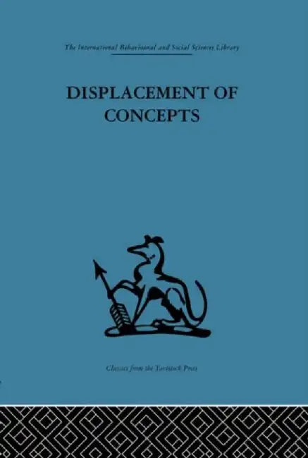 Displacement of Concepts by Donald A. Schon