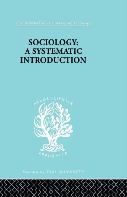 Sociology: A Systematic Introduction by Harry M. Johnson