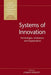 Systems of Innovation: Technologies, Institutions and Organizations by Charles Edquist