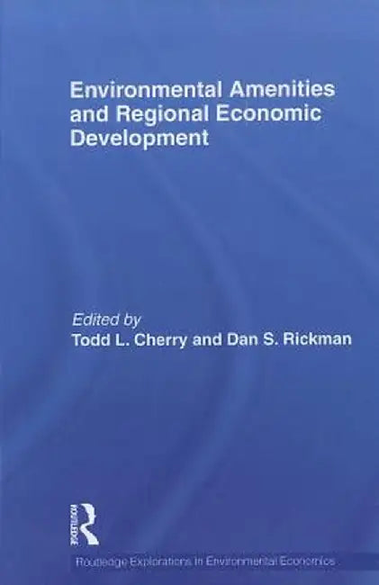 Environmental Amenities and Regional Economic Development by Todd L. Cherry