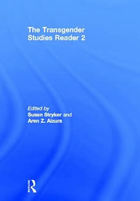 The Transgender Studies Reader 2 by Susan Stryker