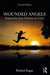 Wounded Angels: Inspiration from Children in Crisis, Second Edition by Richard Kagan
