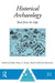 Historical Archaeology: Back from the Edge by Pedro Paulo a. Funari, Martin Hall, Sian Jones