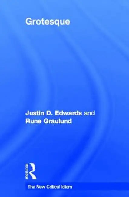 Grotesque by Justin Edwards