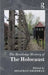 The Routledge History of the Holocaust by Jonathan C. Friedman