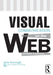 Visual Communication on the Web by xtine ; Lester burrough