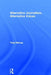 Alternative Journalism, Alternative Voices by Tony Harcup