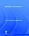 Evolution and Behavior by Lance Workman