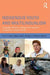 Indigenous Youth and Multilingualism: Language Identity, Ideology, and Practice in Dynamic Cultural Worlds by Leisy T. Wyman
