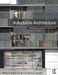Adaptable Architecture: Theory and Practice by Robert Schmidt III