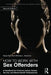 How to Work with Sex Offenders: A Handbook for Criminal Justice, Human Service, and Mental Health Professionals by Rudy Flora
