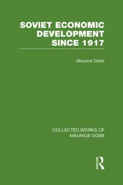 Soviet Economic Development Since 1917 by Maurice Dobb
