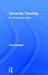 University Teaching: An Introductory Guide by Tony Harland