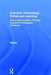 Inclusive Technology Enhanced Learning: Overcoming Cognitive, Physical, Emotional, and Geographic Challenges by Don Passey