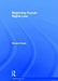 Beginning Human Rights Law by Howard Davis