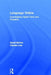Language Online: Investigating Digital Texts and Practices by Carmen Lee